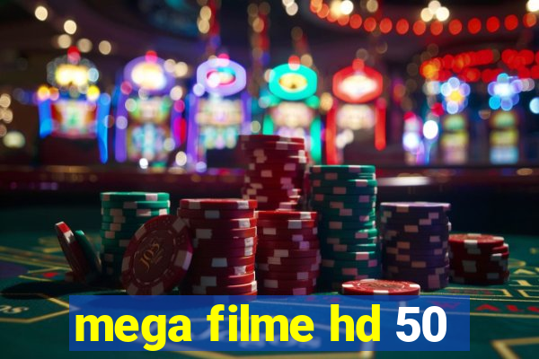 mega filme hd 50